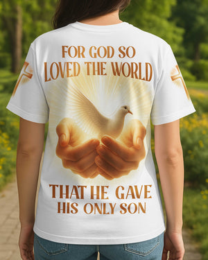 For God So Loved The World All Over Print T-Shirt
