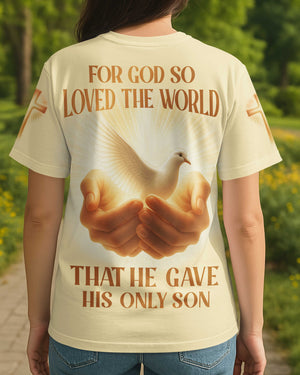For God So Loved The World All Over Print T-Shirt