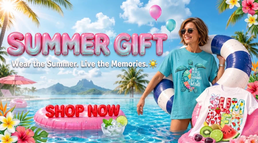 Summer Gift - Wear the Summer. Live the Memories.