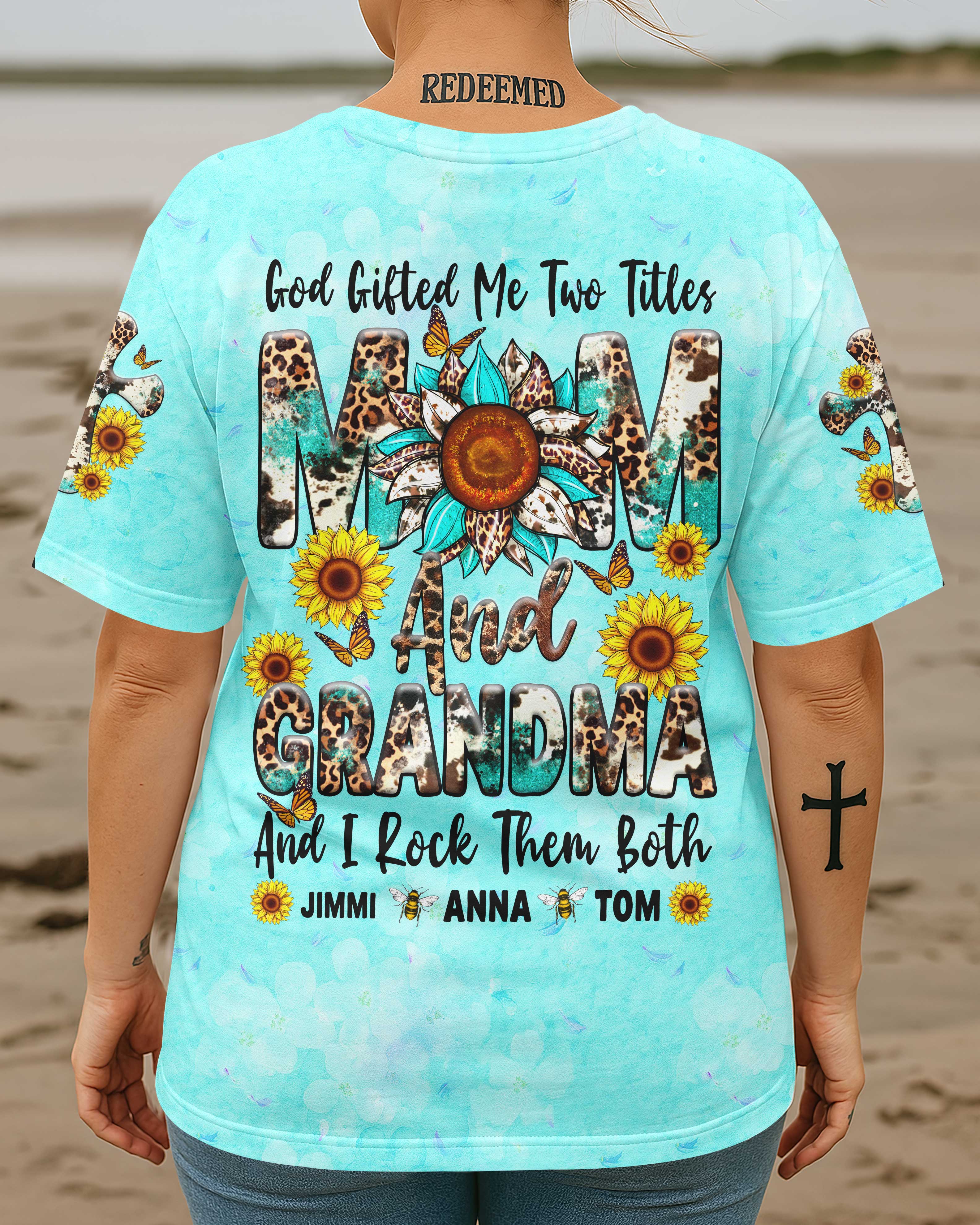 God Gifted Me Two Titles Mom And Grandma All Over Print T-Shirt