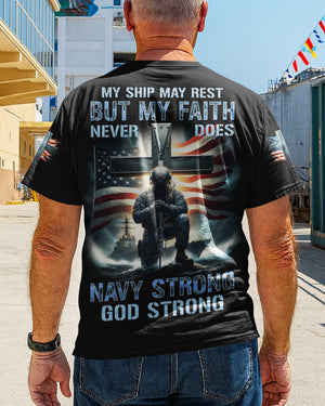 My Ship May Rest But My Faith Never Does Navy Strong God Strong All Over Print T-Shirt
