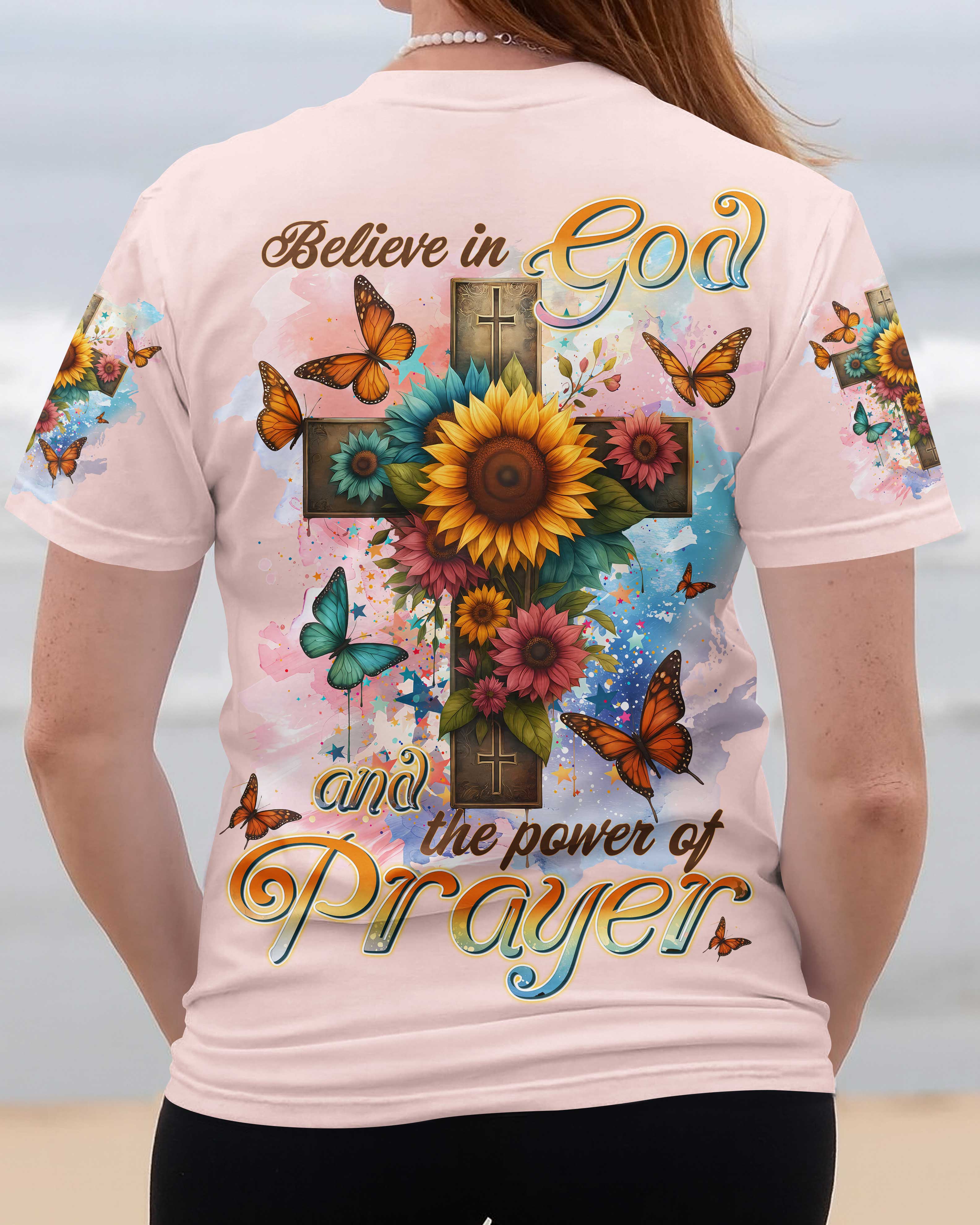 Believe In God And The Power Of Prayer Shirt