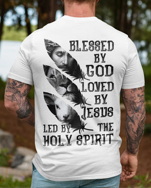 Blessed By God Loved By Jesus Led By The Holy Spirit Shirt