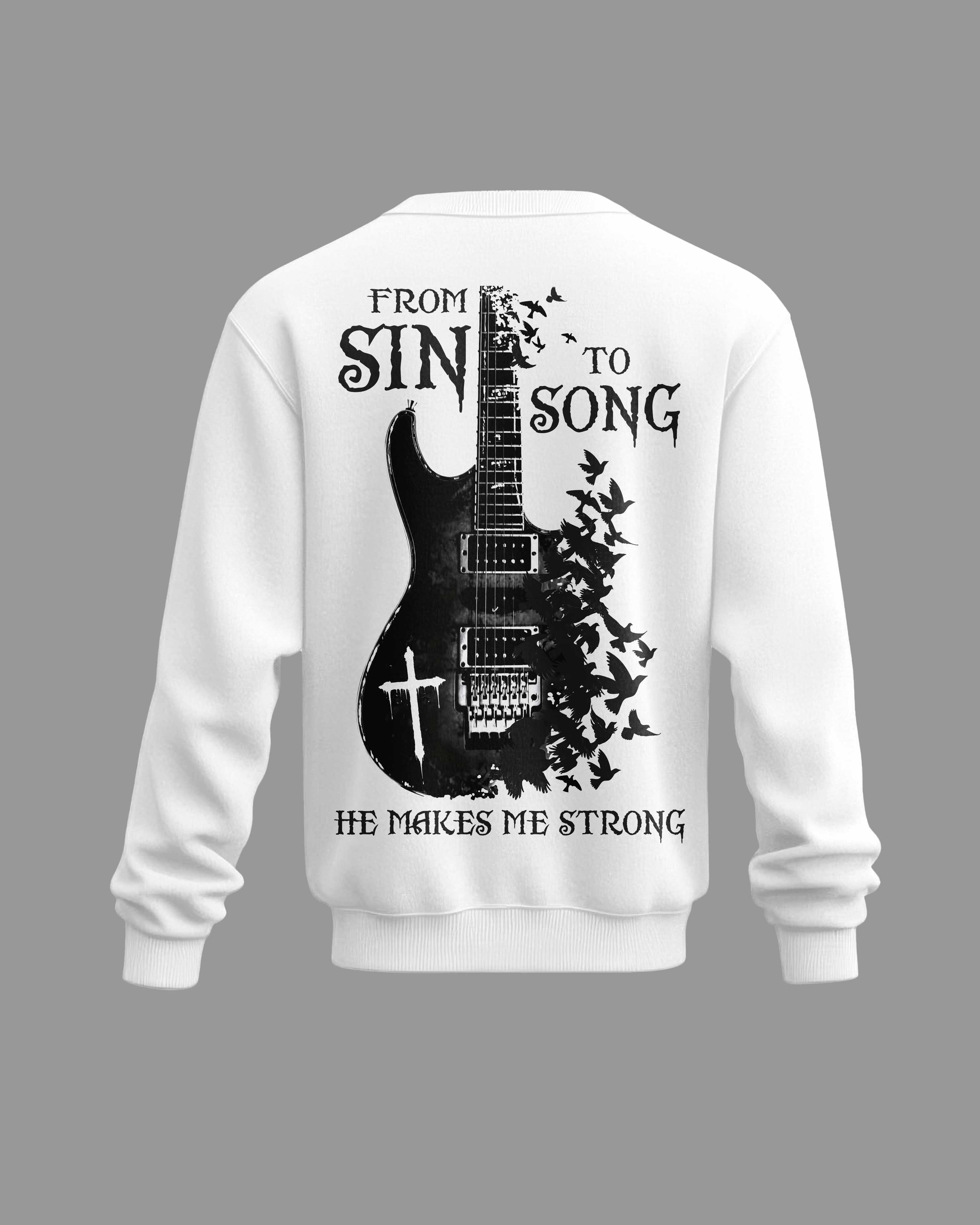 From Sin To Song He Makes Me Strong Shirt