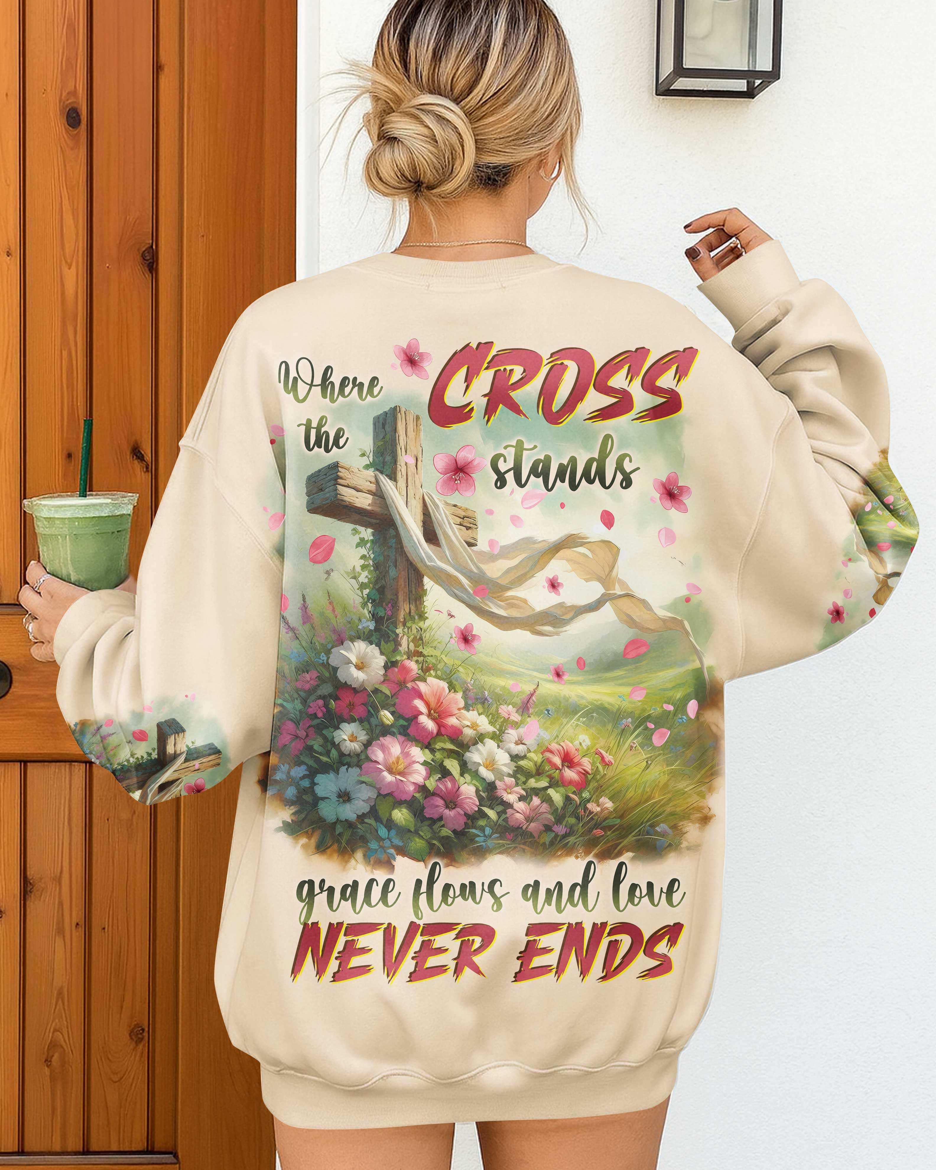 Where The Cross Stands Grace Flows And Love Never Ends Shirts
