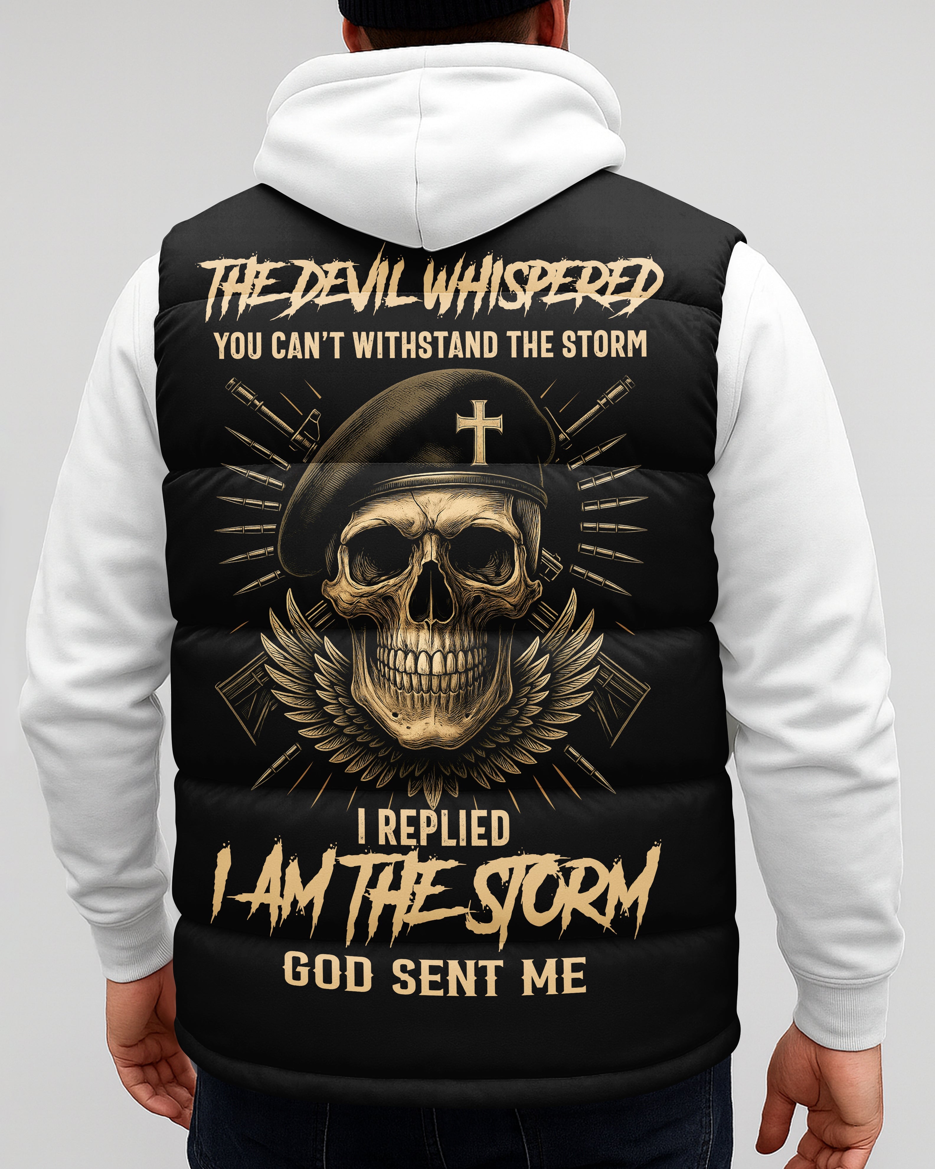 The Devil Whispered You Can’t Withstand The Storm Shirt