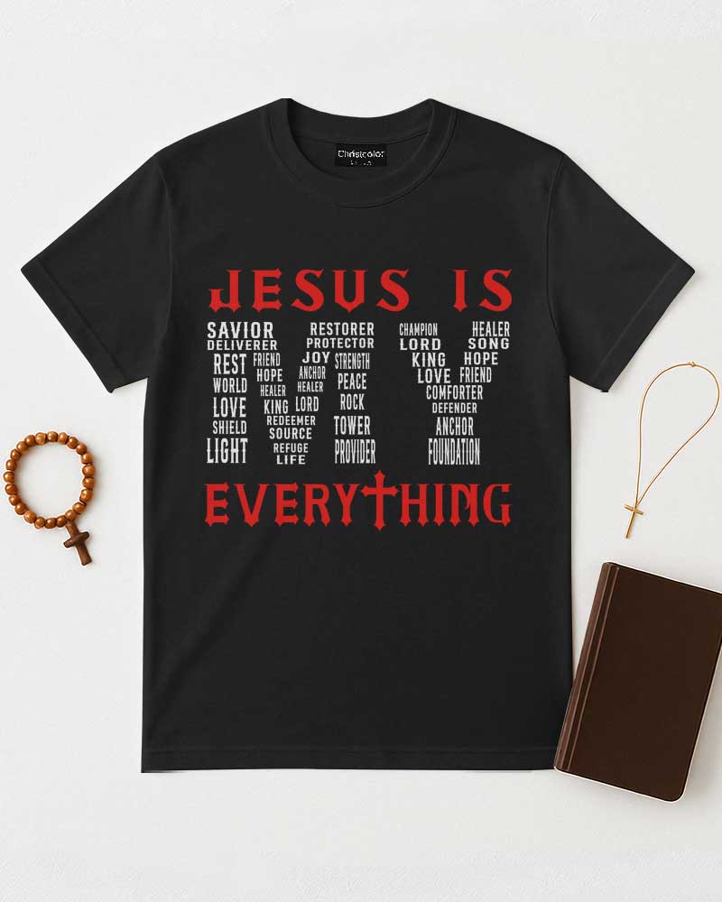 Jesus Is My Everything T-Shirt