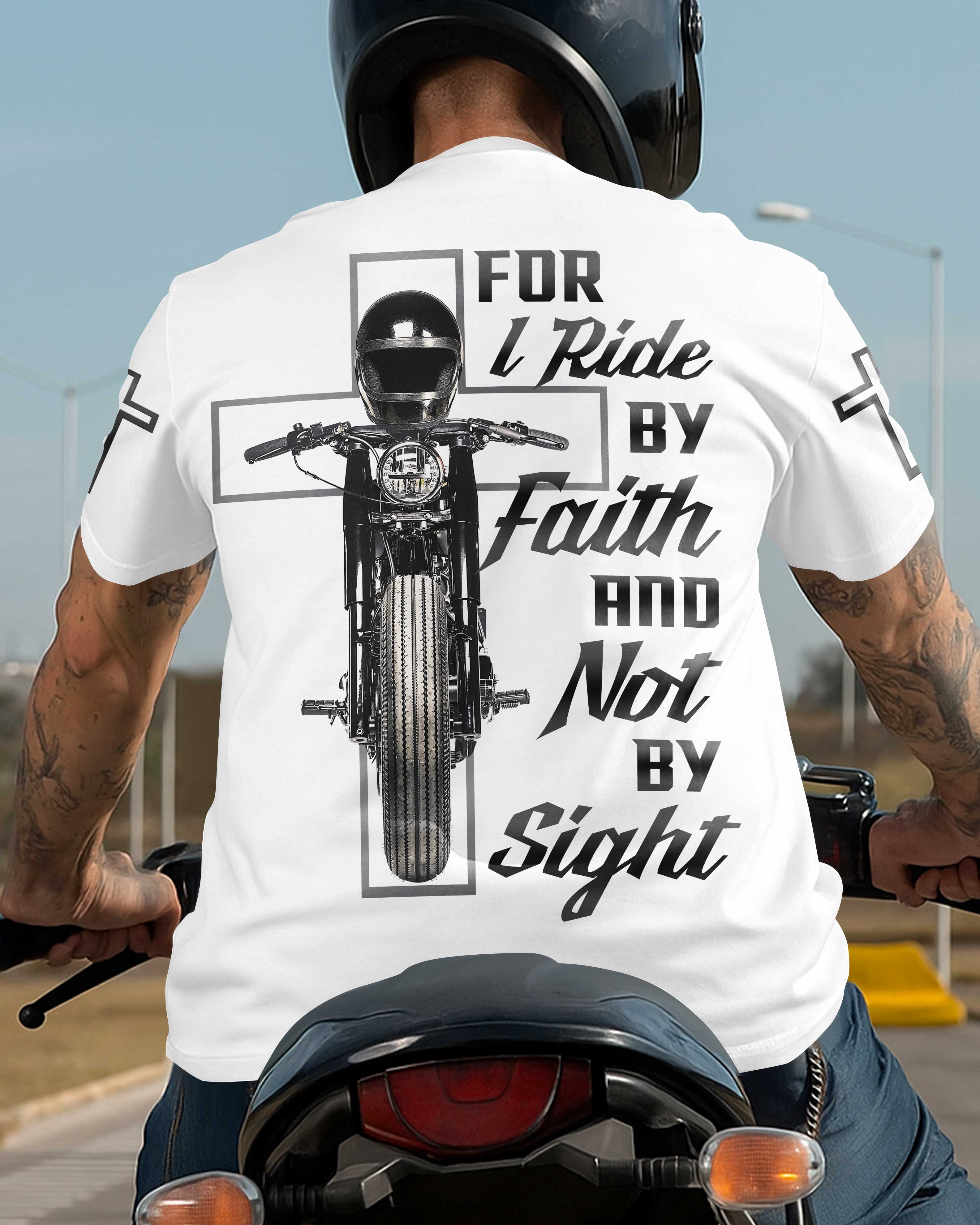 For I Ride By Faith And Not By Sight All Over Print T-Shirt