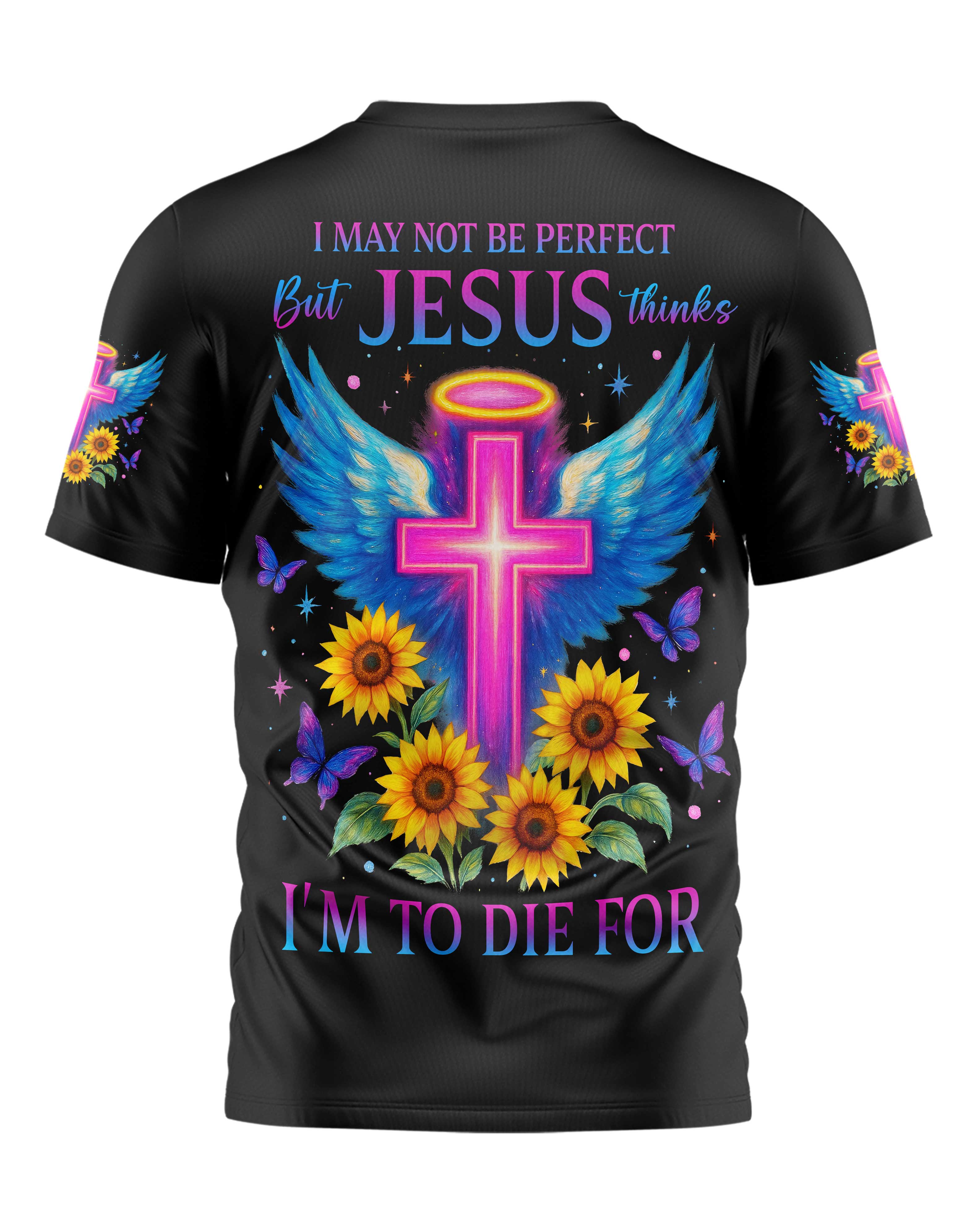 I May Not Be Perfect T-Shirt