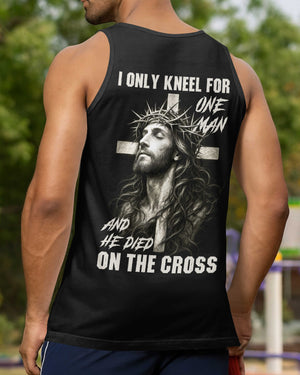 I Only Kneel For One Man And He Died On The Cross Shirt