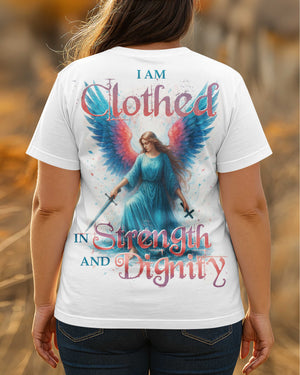 I Am Clothed In Strength And Dignity T-Shirt