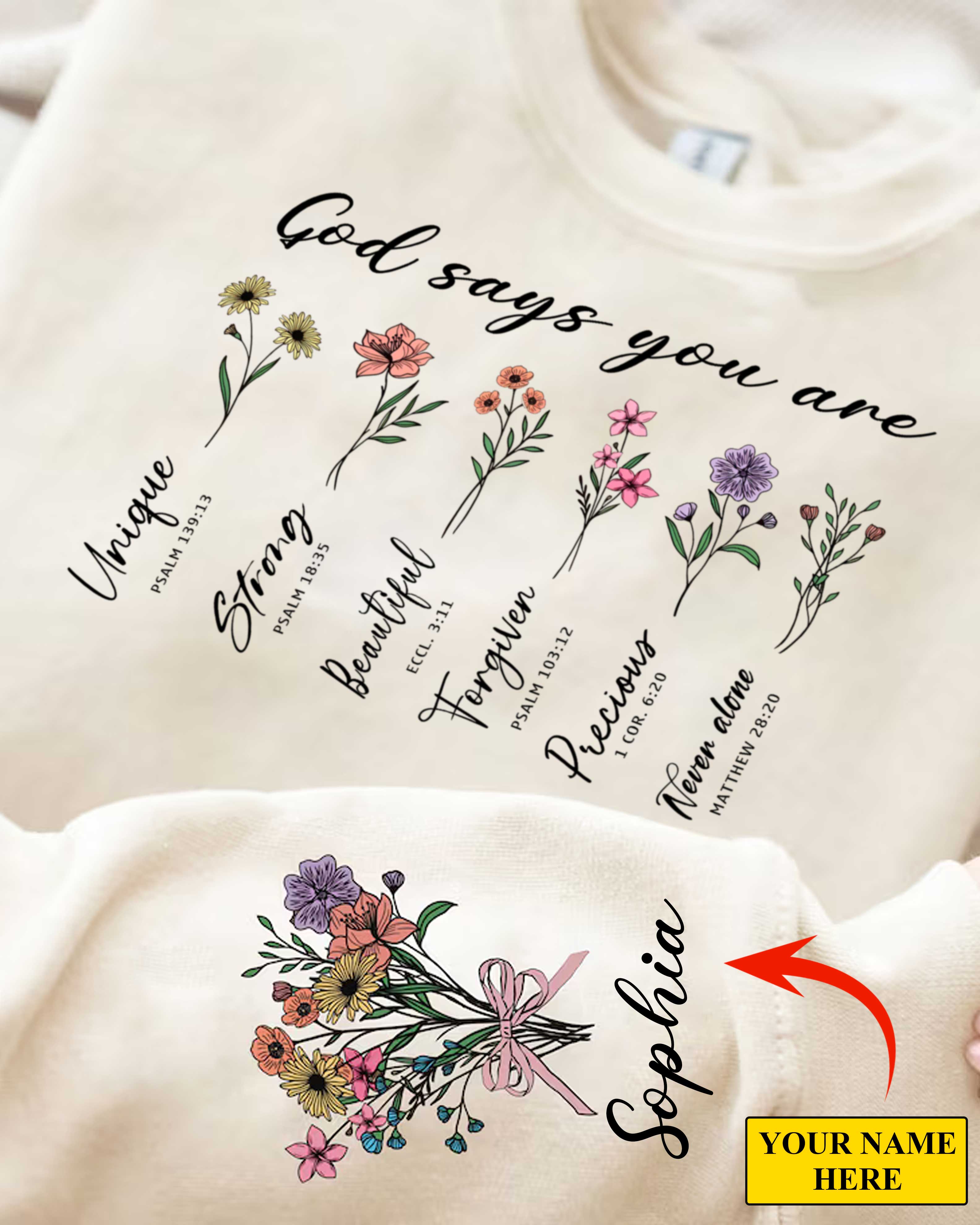 God Says You Are Sweatshirt, Bible Verse, Floral Christian Gift, Personalized Bible Sweater