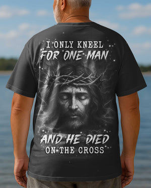 I Only Kneel For One Man, He Died On The Cross All Over Print T-Shirt