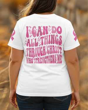 I Can Do All Things Through Christ Who Strengthens Me T-Shirt