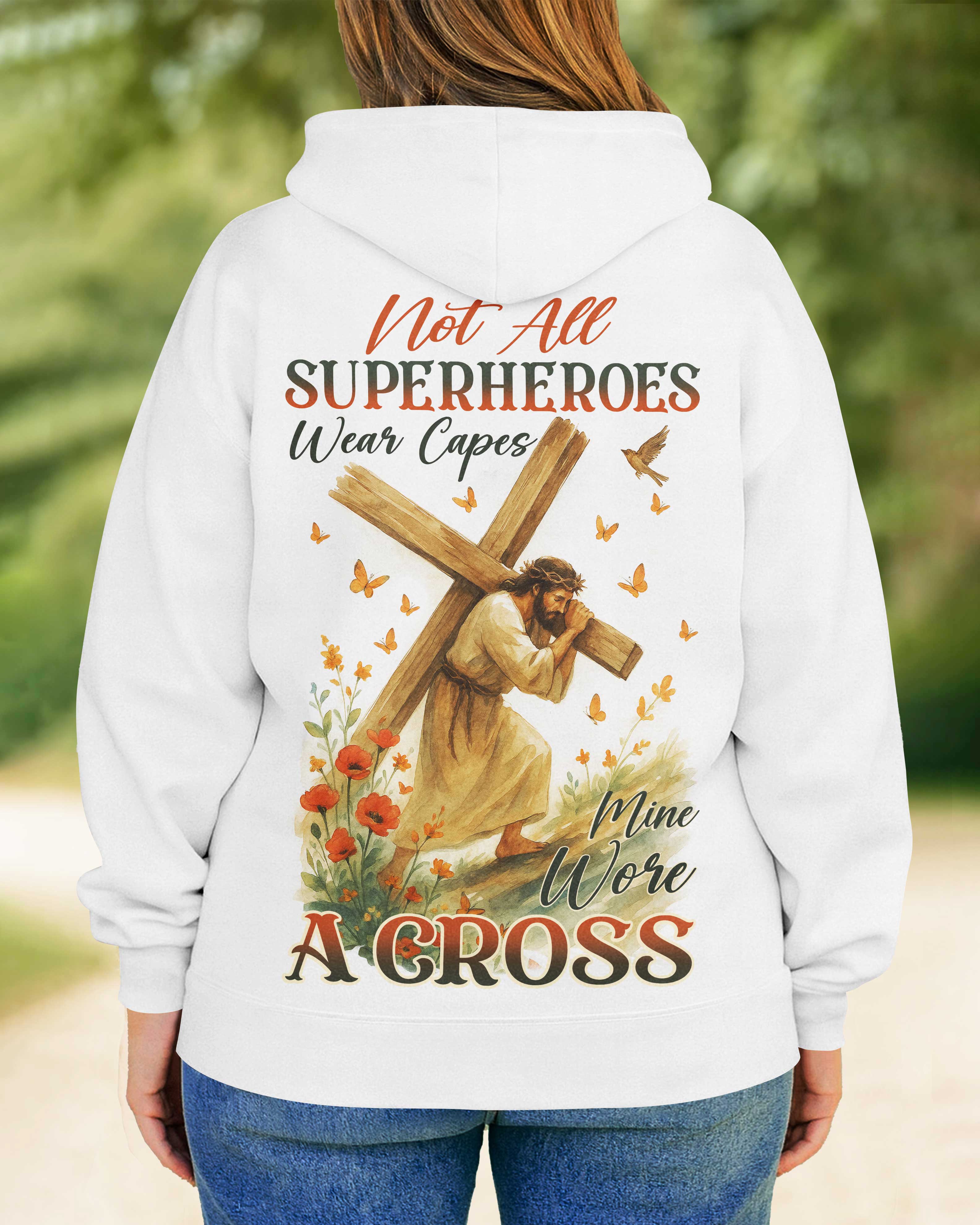 Not All Superheroes Wear Capes Hoodie