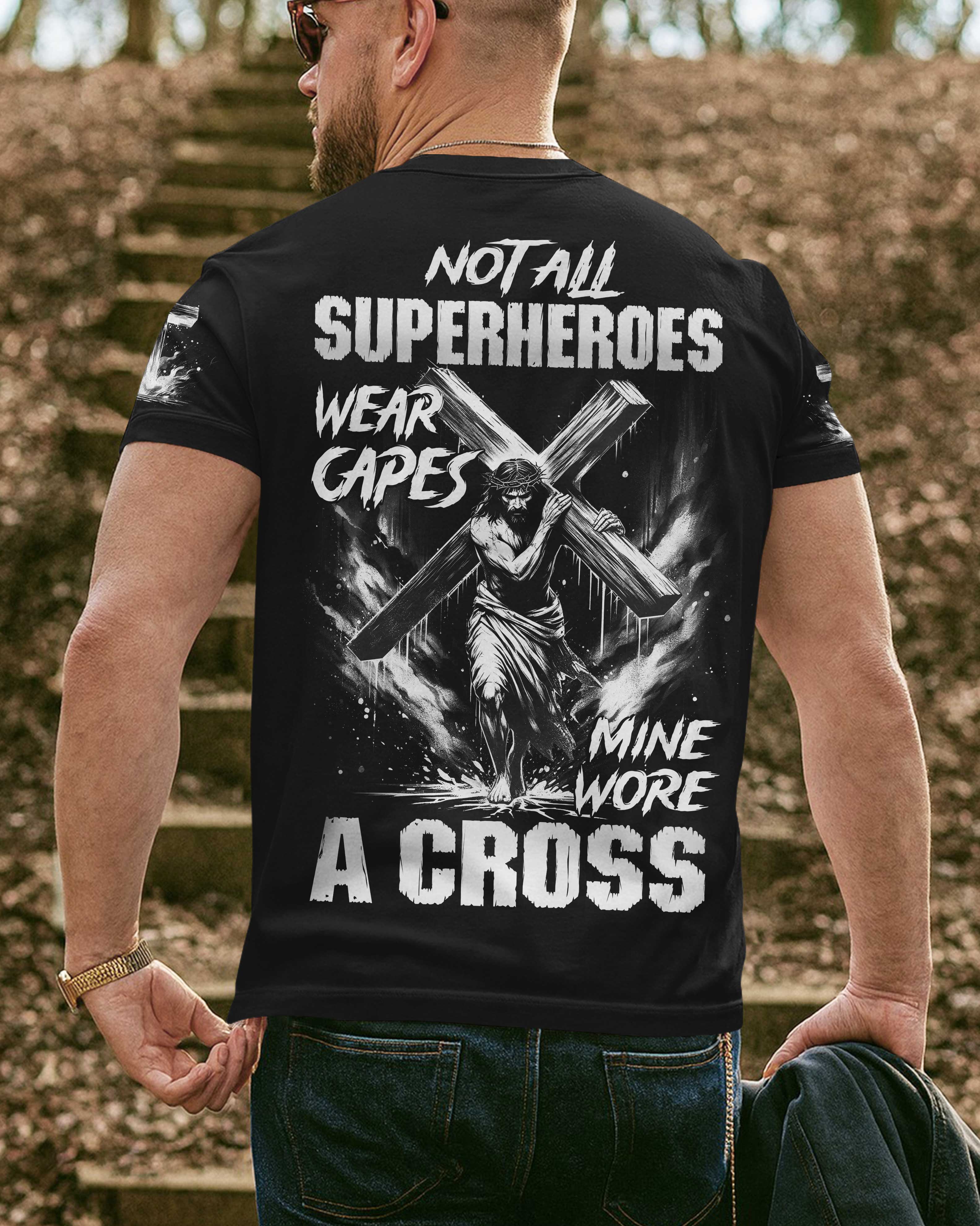 Not All Superheroes Wear Capes All Over Print T-Shirt