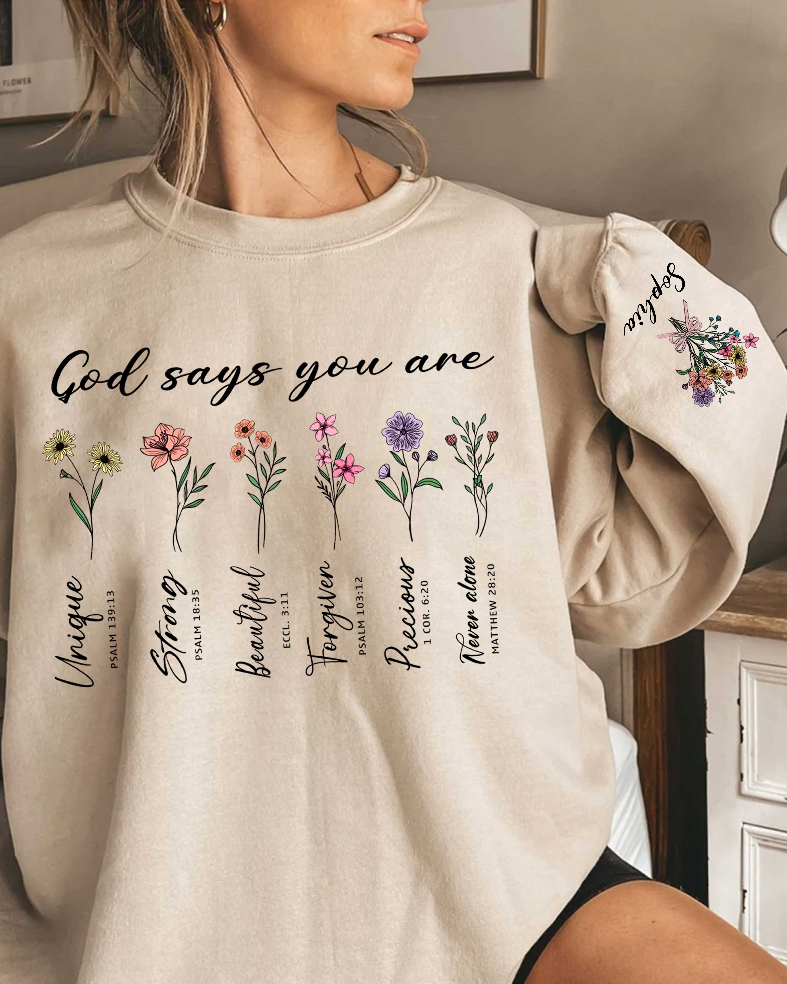God Says You Are Sweatshirt, Bible Verse, Floral Christian Gift, Personalized Bible Sweater