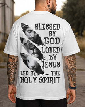 Blessed By God Loved By Jesus Led By The Holy Spirit Shirt