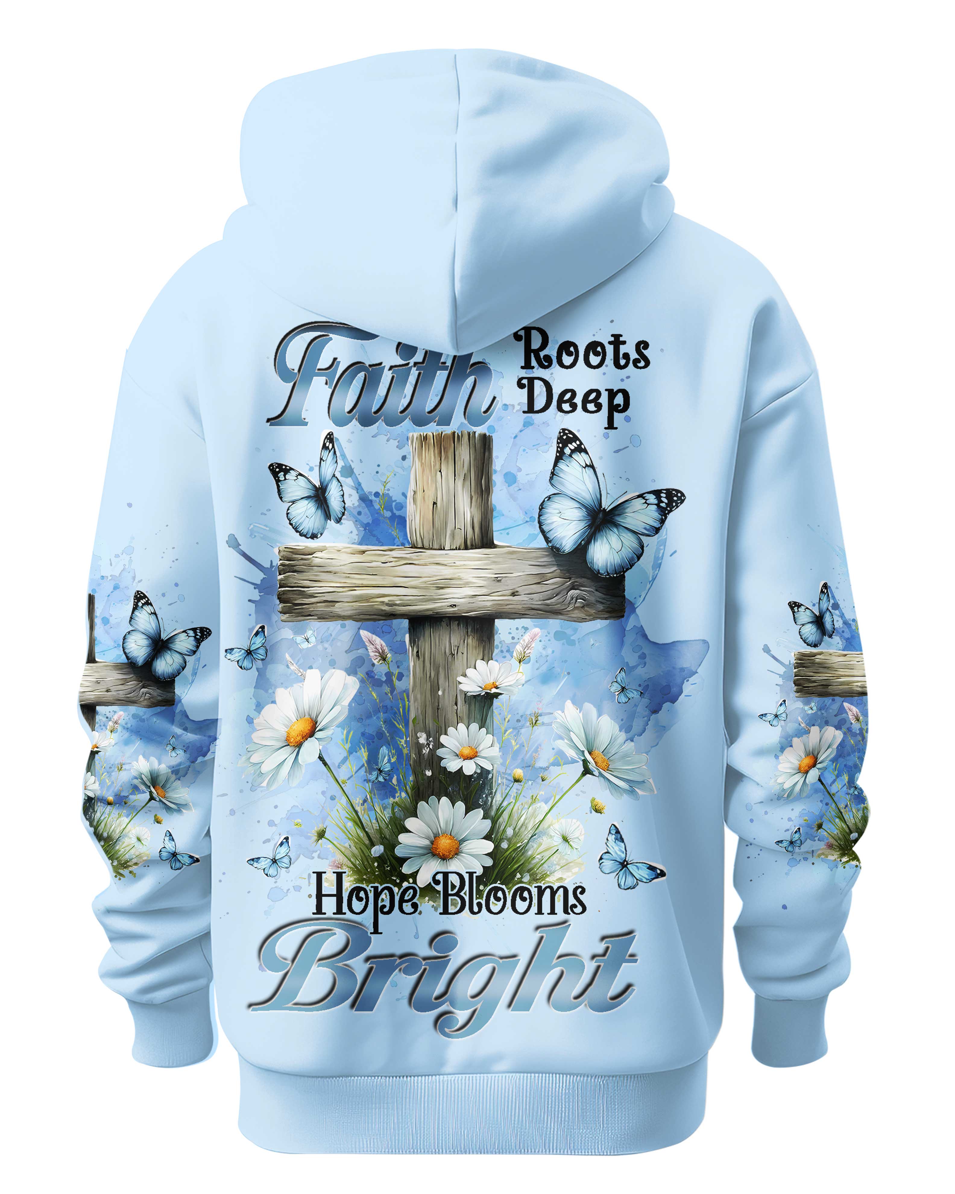Faith Roots Deep Hope Blooms Bright Shirt