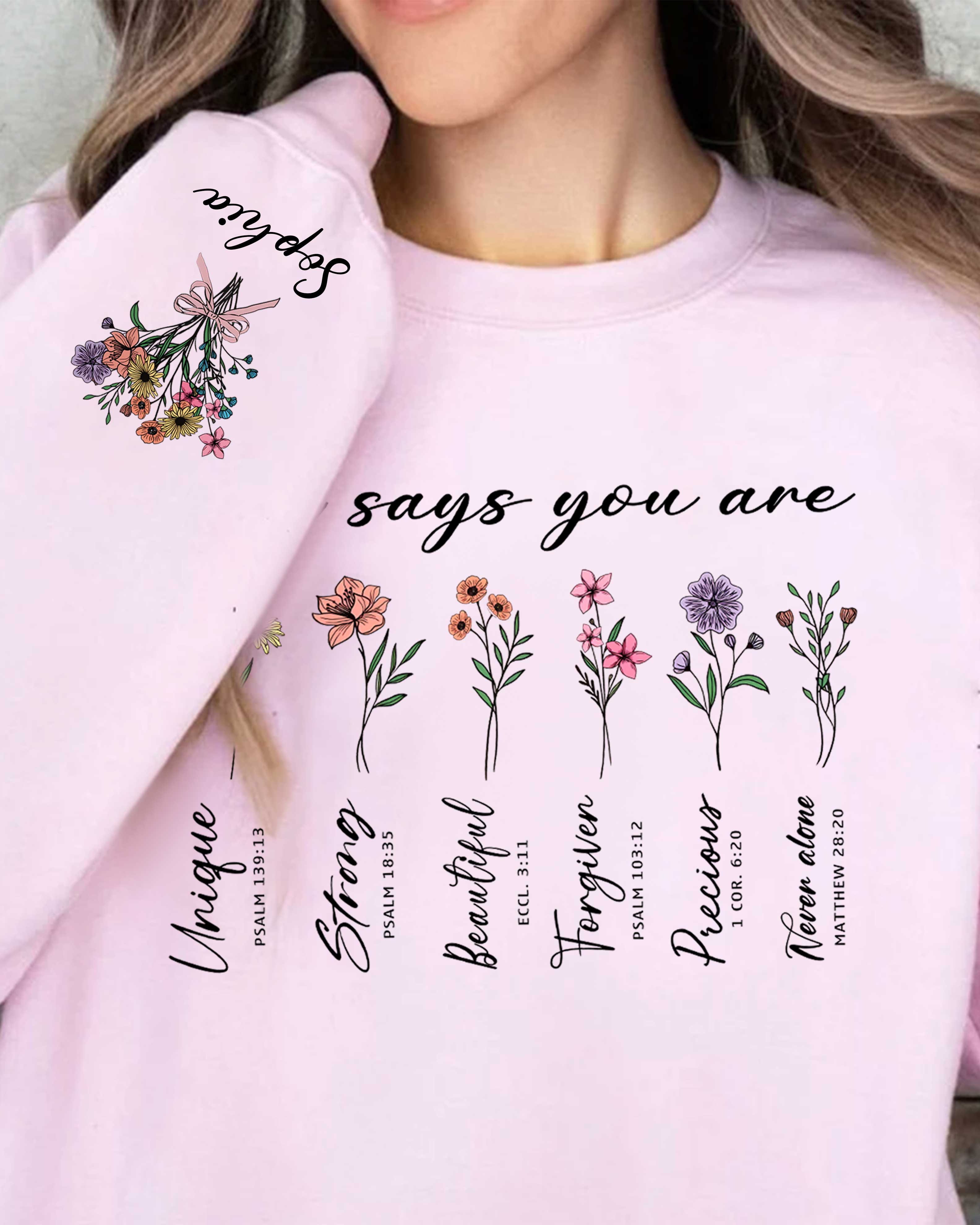 God Says You Are Sweatshirt, Bible Verse, Floral Christian Gift, Personalized Bible Sweater