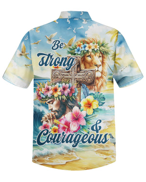 Be Strong and Courageous Jesus Lion Hawaiian Shirt
