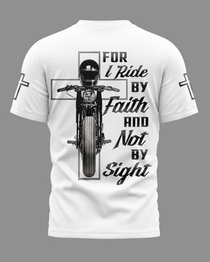 For I Ride By Faith And Not By Sight All Over Print T-Shirt