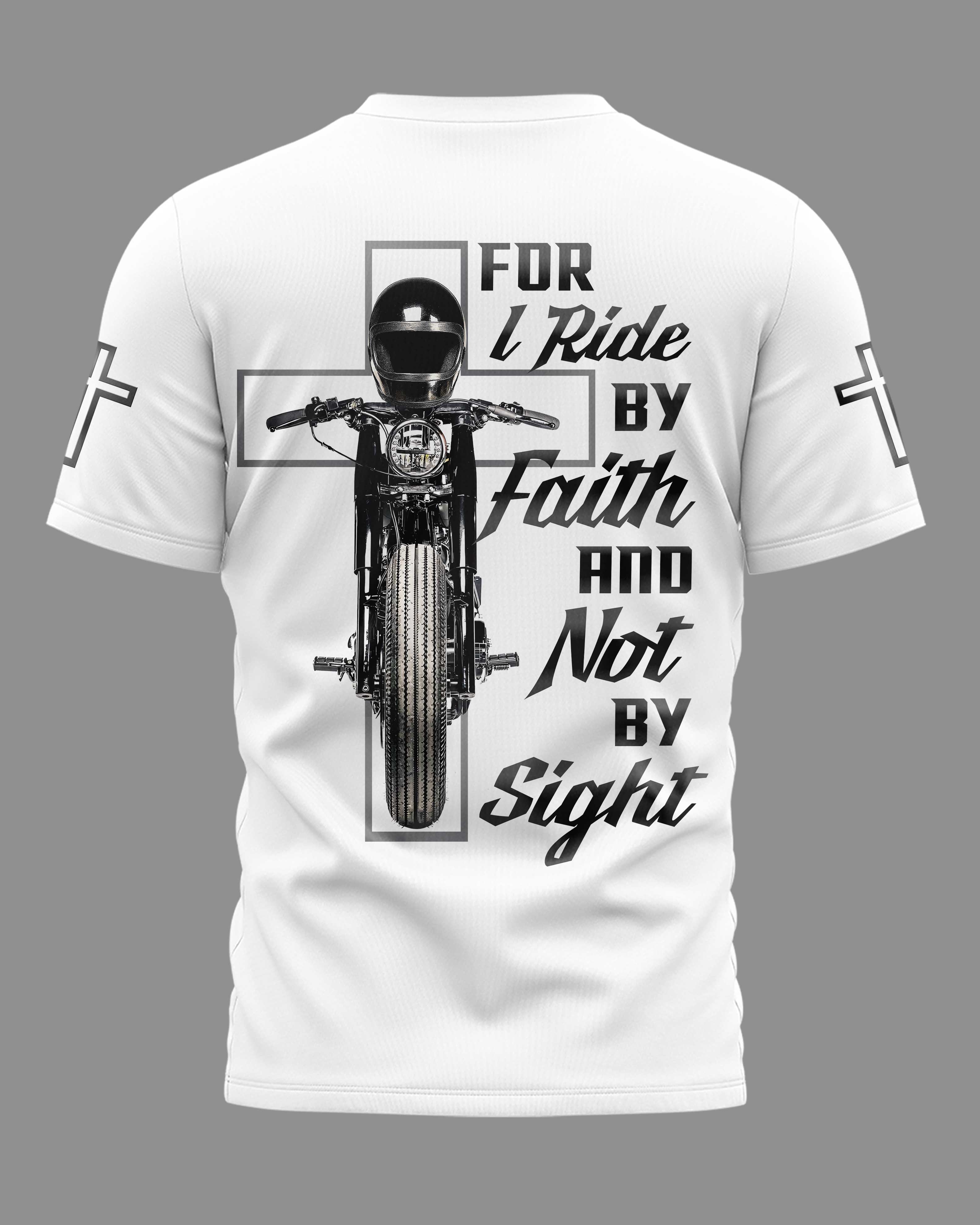 For I Ride By Faith And Not By Sight All Over Print T-Shirt