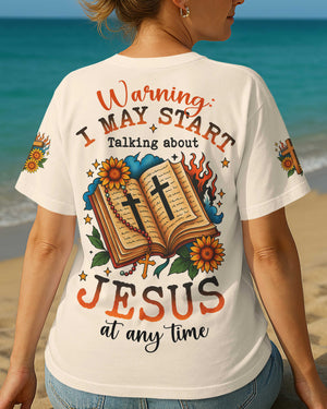 Warning I May Start Talking About Jesus At Any Time T-Shirt