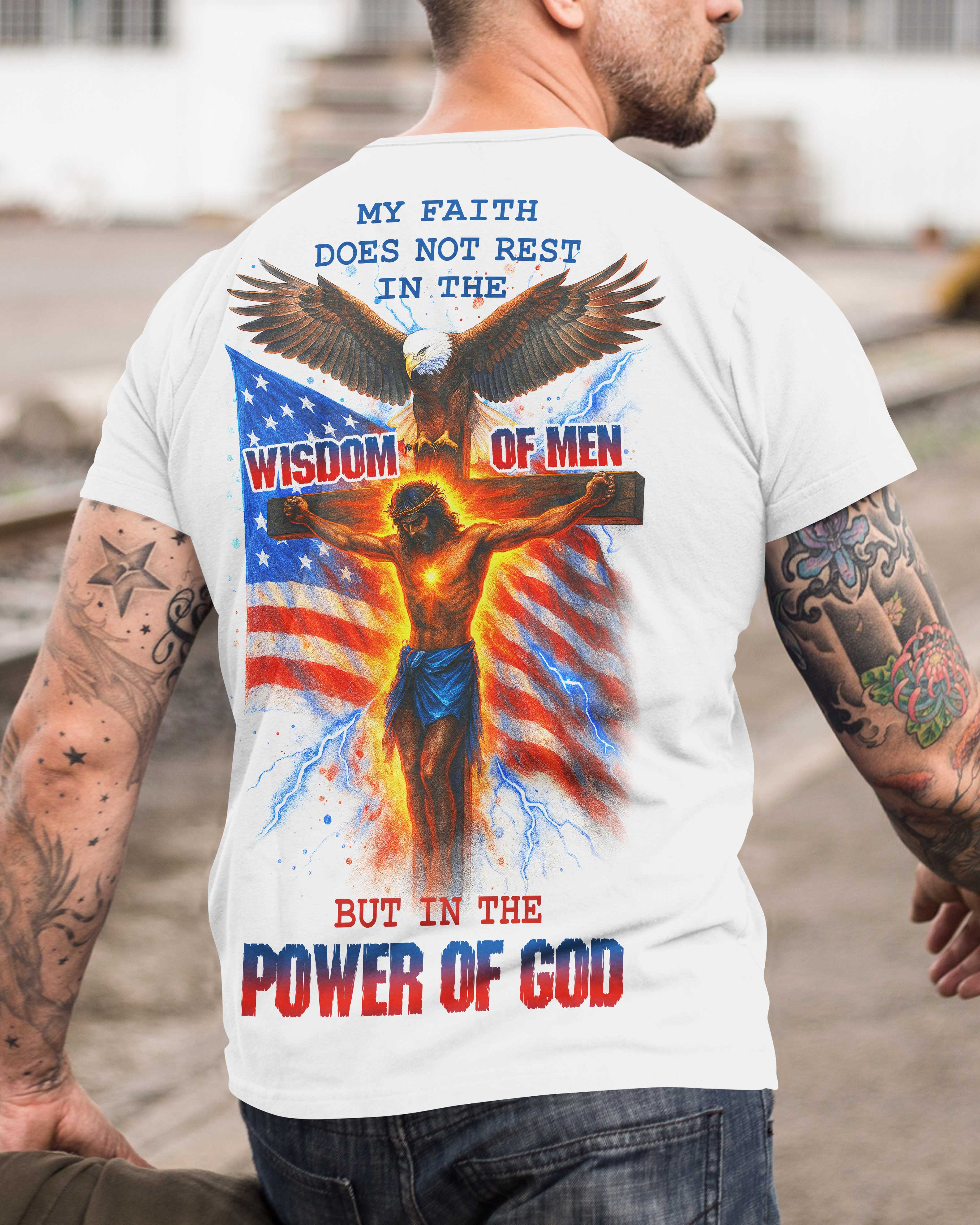 My Faith Does Not Rest In The Wisdom Of Men But In The Power Of God All Over Print T-Shirt