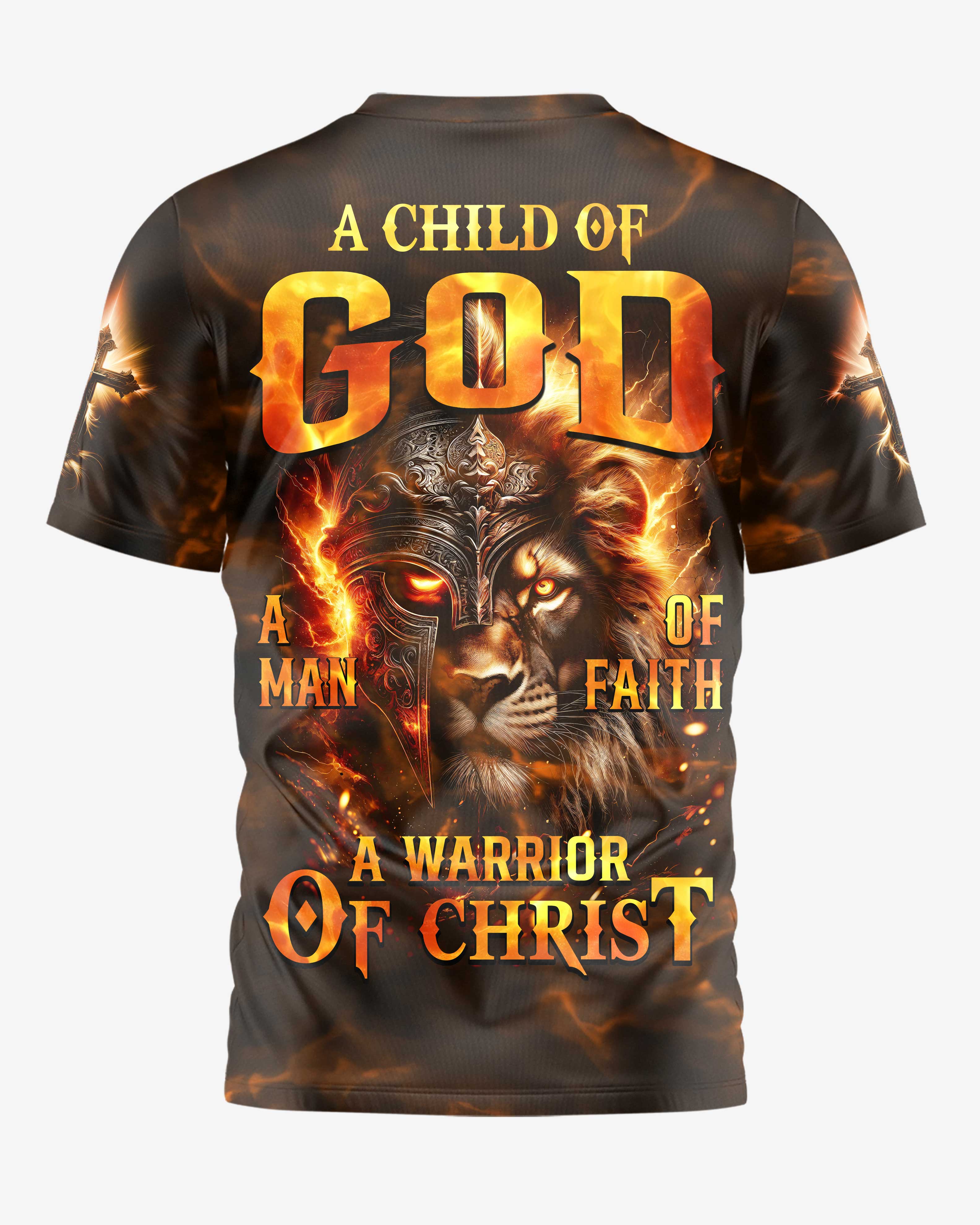 A Child Of God A Man Of Faith A Warrior Of Christ All Over Print T-shirt