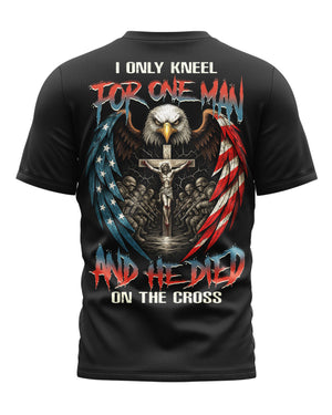 I Only Kneel For One Man And He Died On The Cross All Over Print T-Shirt