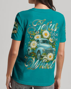 Jesus Take The Wheel Daisies Women's All Over Print Shirt - Tyqy2708252