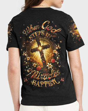 When God Steps In Miracles Happen Women's All Over Print Shirt - Yhhg2409254