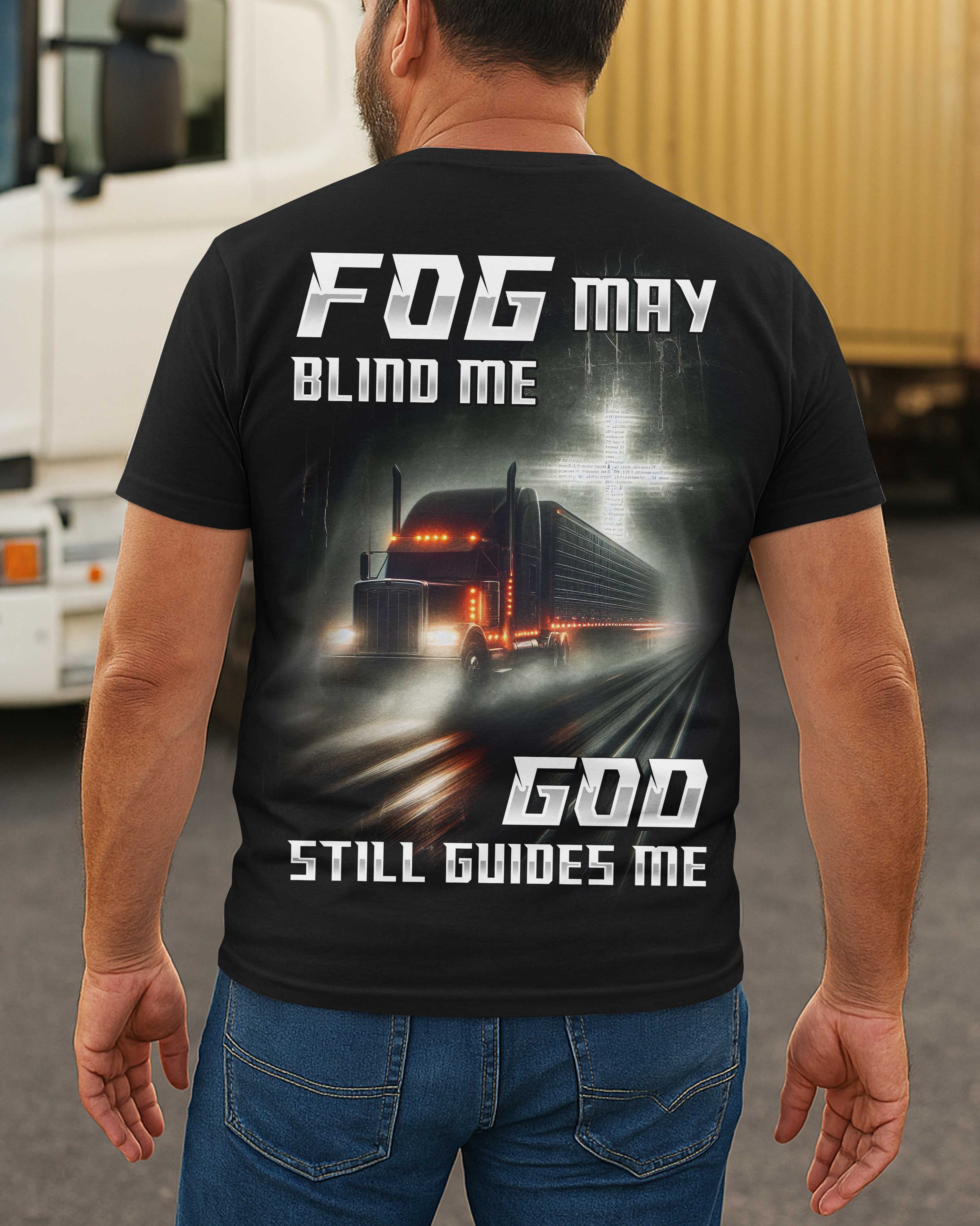 Fog May Blind Me All Over Print T-Shirt