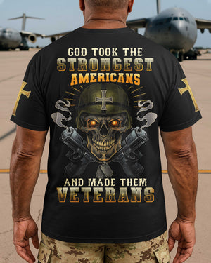 God Took The Strongest Americans And Made Them Veterans Shirt