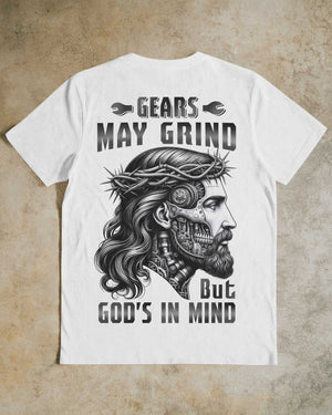 Gears May Grind T-Shirt