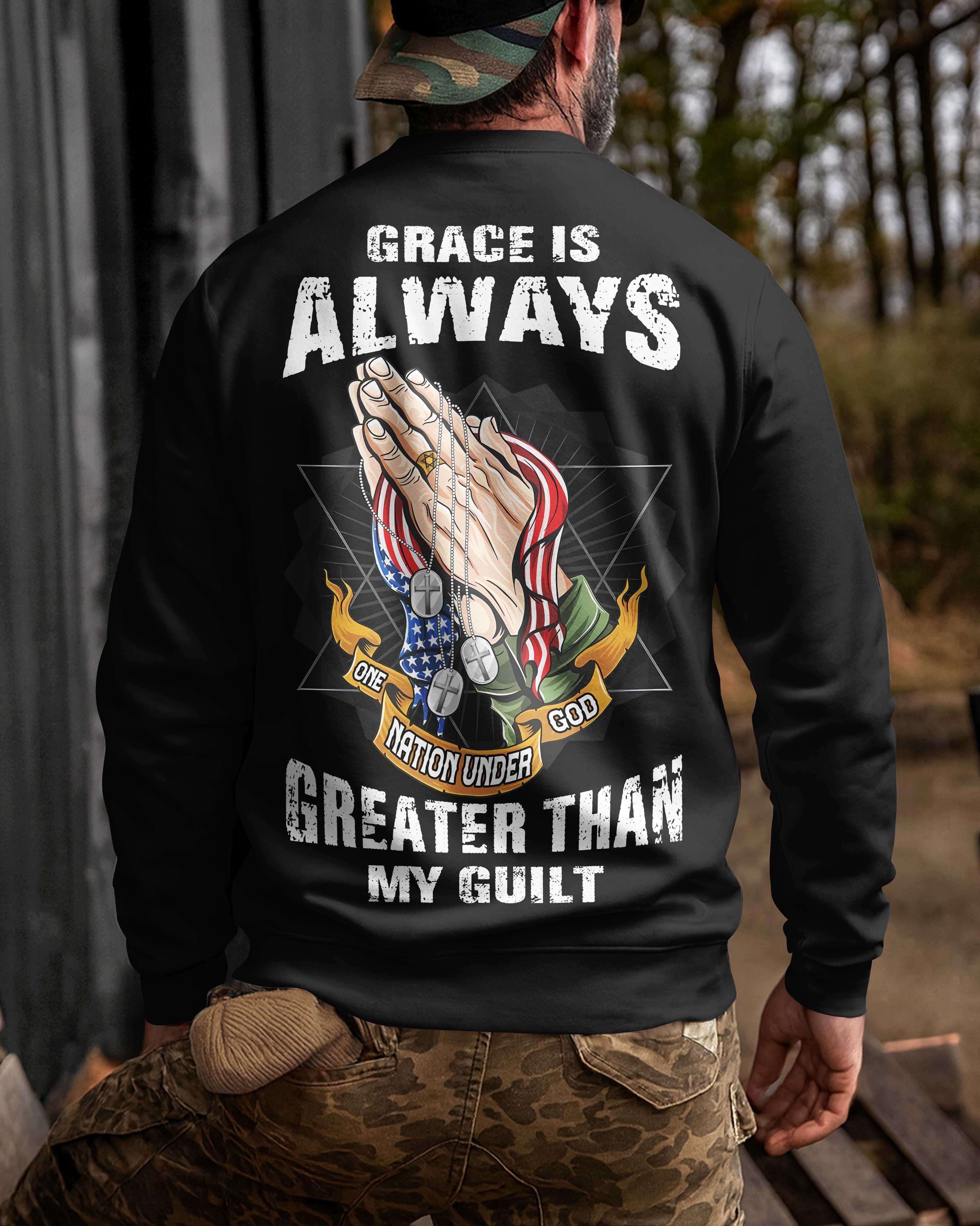 Grace Is Always Greater Shirt