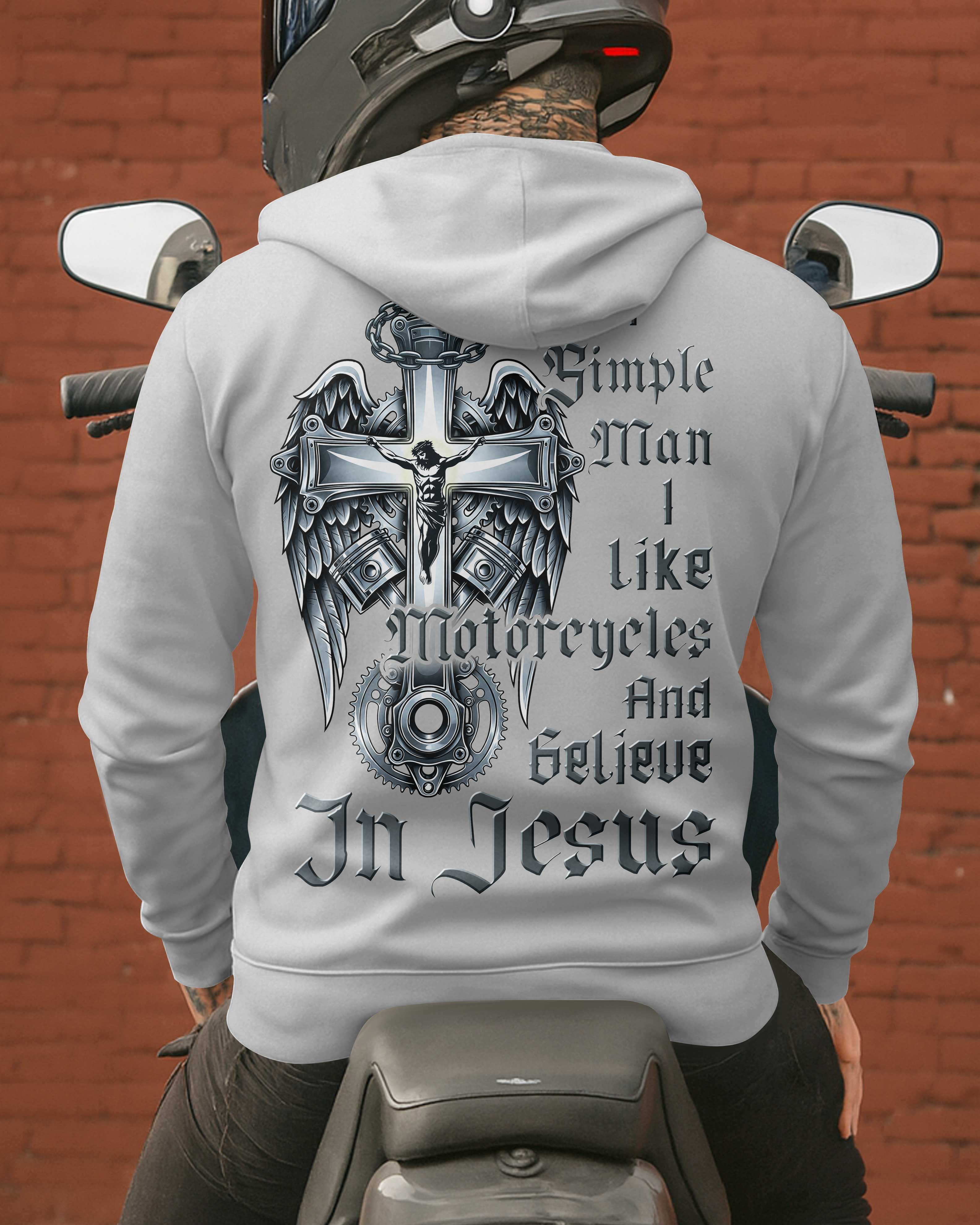 I Am A Simple Man I Like Motorcycles And Believe In Jesus Hoodie