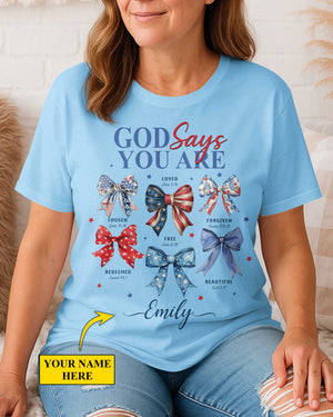 God Says You Are Chosen Loved Forgiven Redeemed Free Beautiful T-Shirt