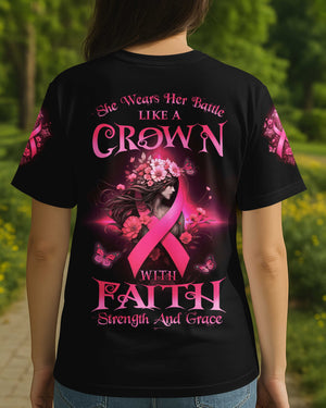 She Wears Her Battle Like A Crown With Faith Strength And Grace All Over Print T-Shirt
