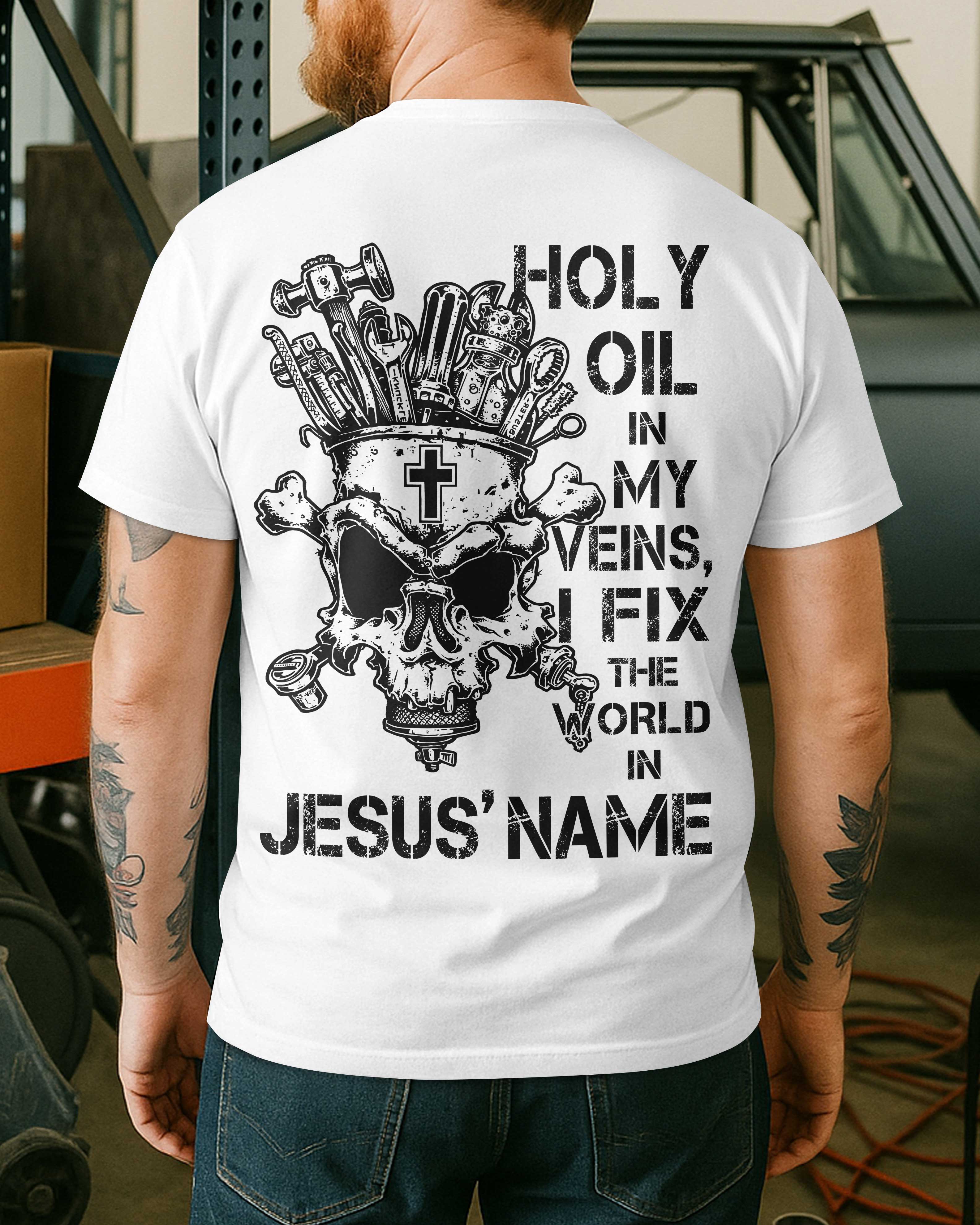 Holy Oil In My Veins T-Shirt