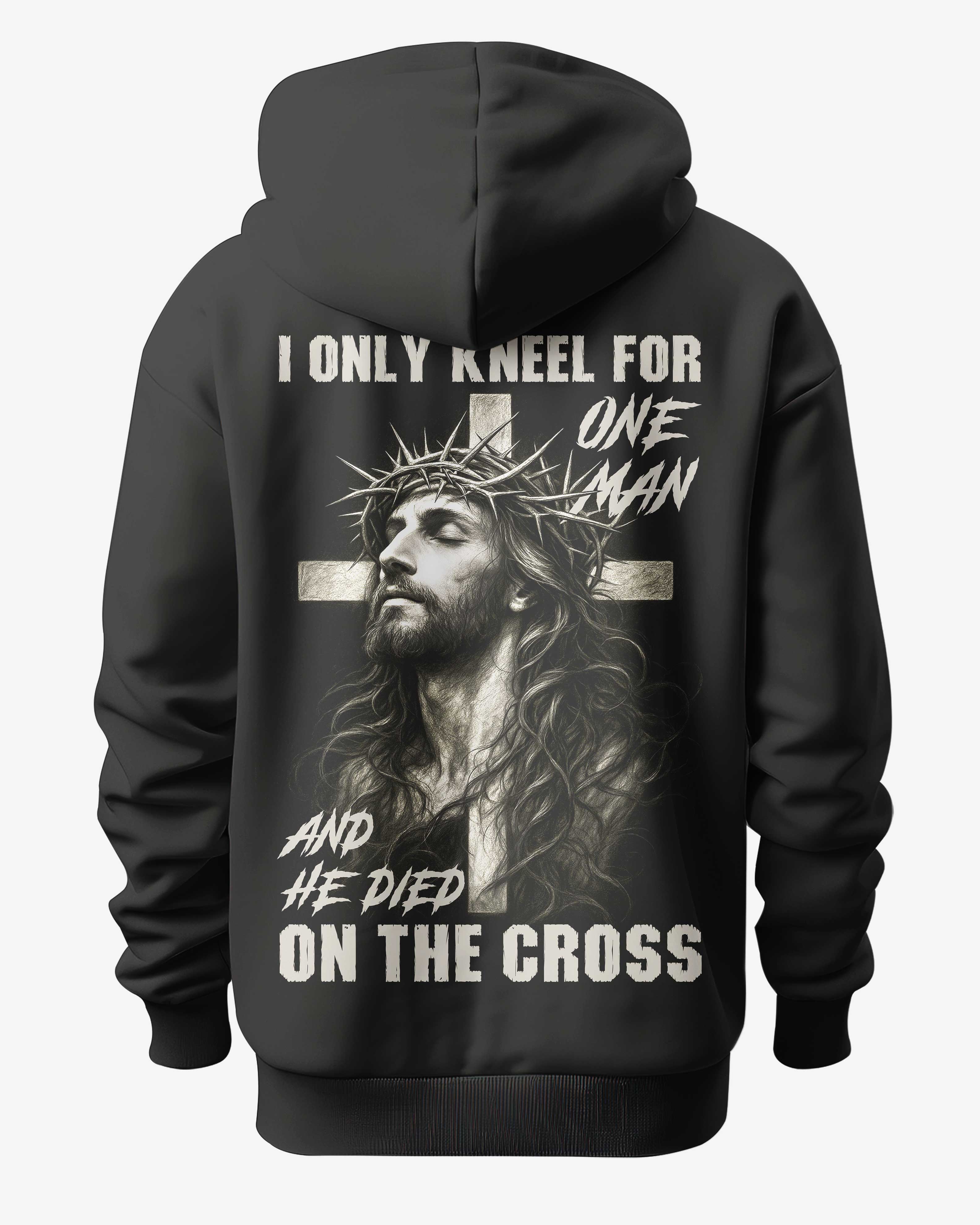 I Only Kneel For One Man And He Died On The Cross Shirt