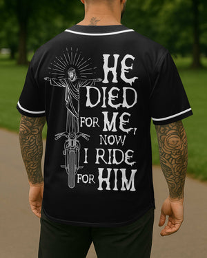 He Died For Me Now I Ride For Him All Over Print Jersey