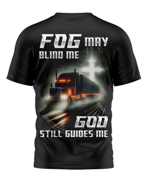 Fog May Blind Me All Over Print T-Shirt