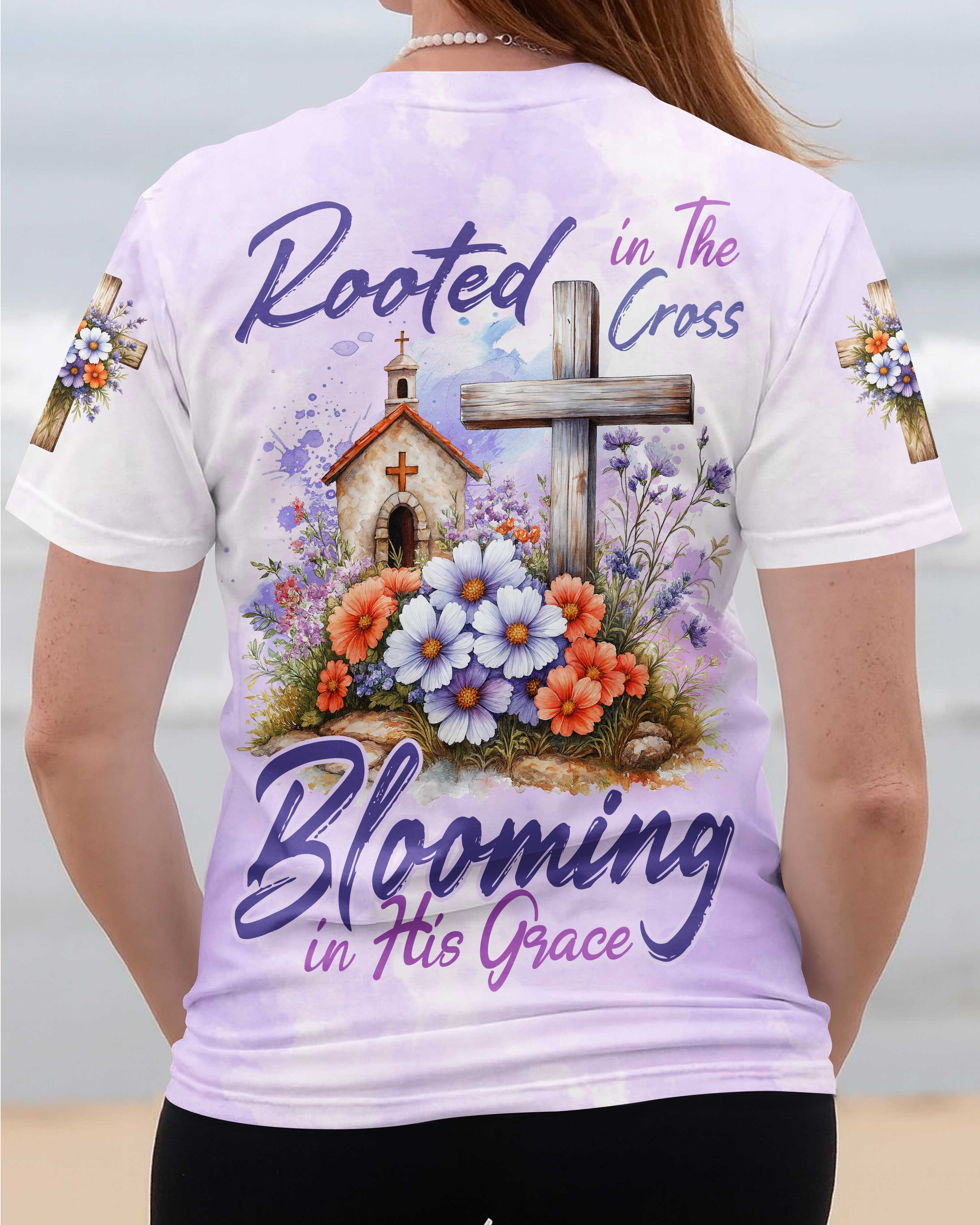 Rooted In The Cross Blooming In His Grace Shirt