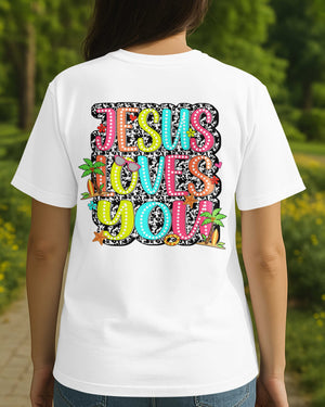 Jesus Loves You T-Shirt
