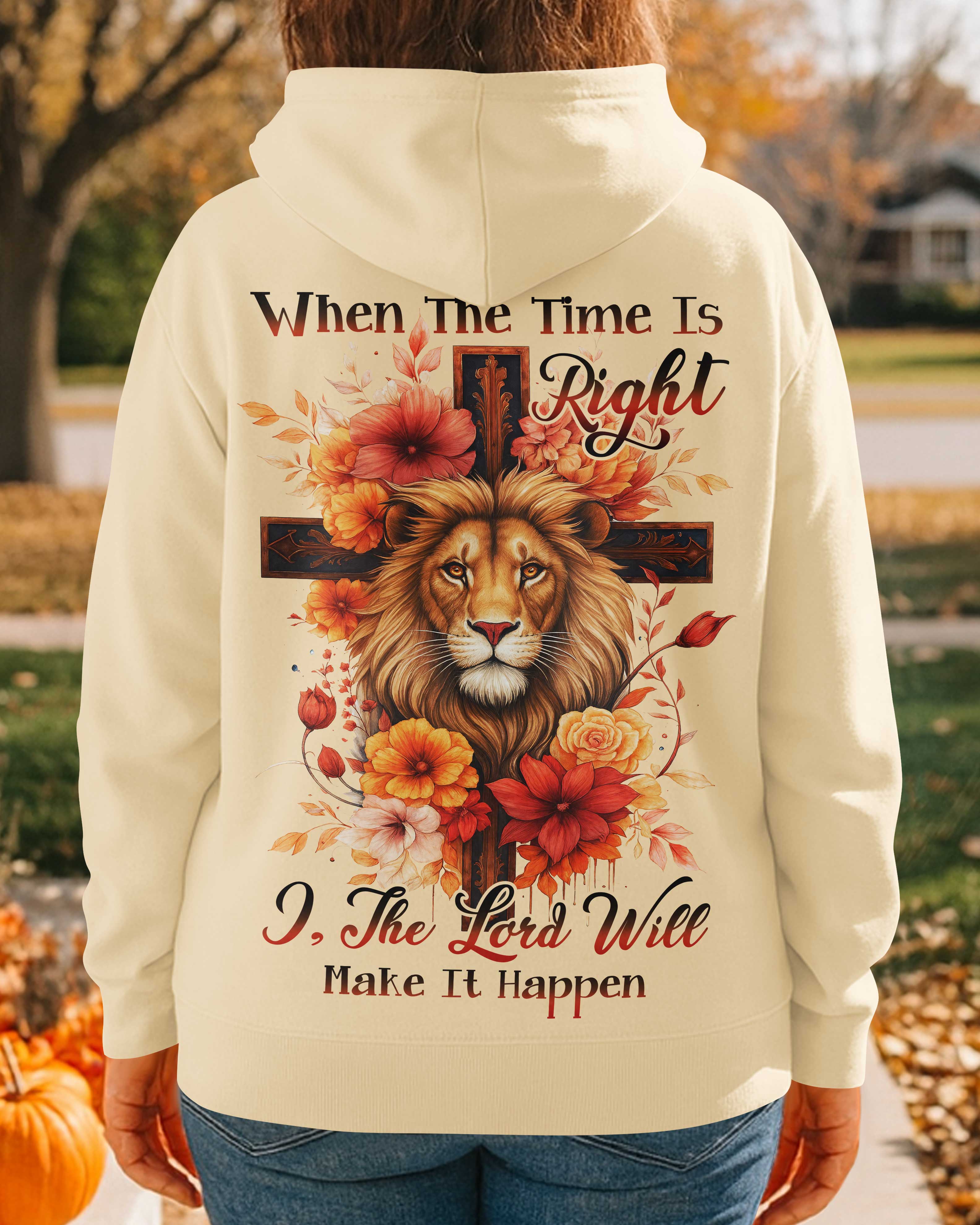 When The Time Is Right Hoodie