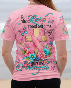 But The Lord Stood With Me And Gave Me Strength Shirt