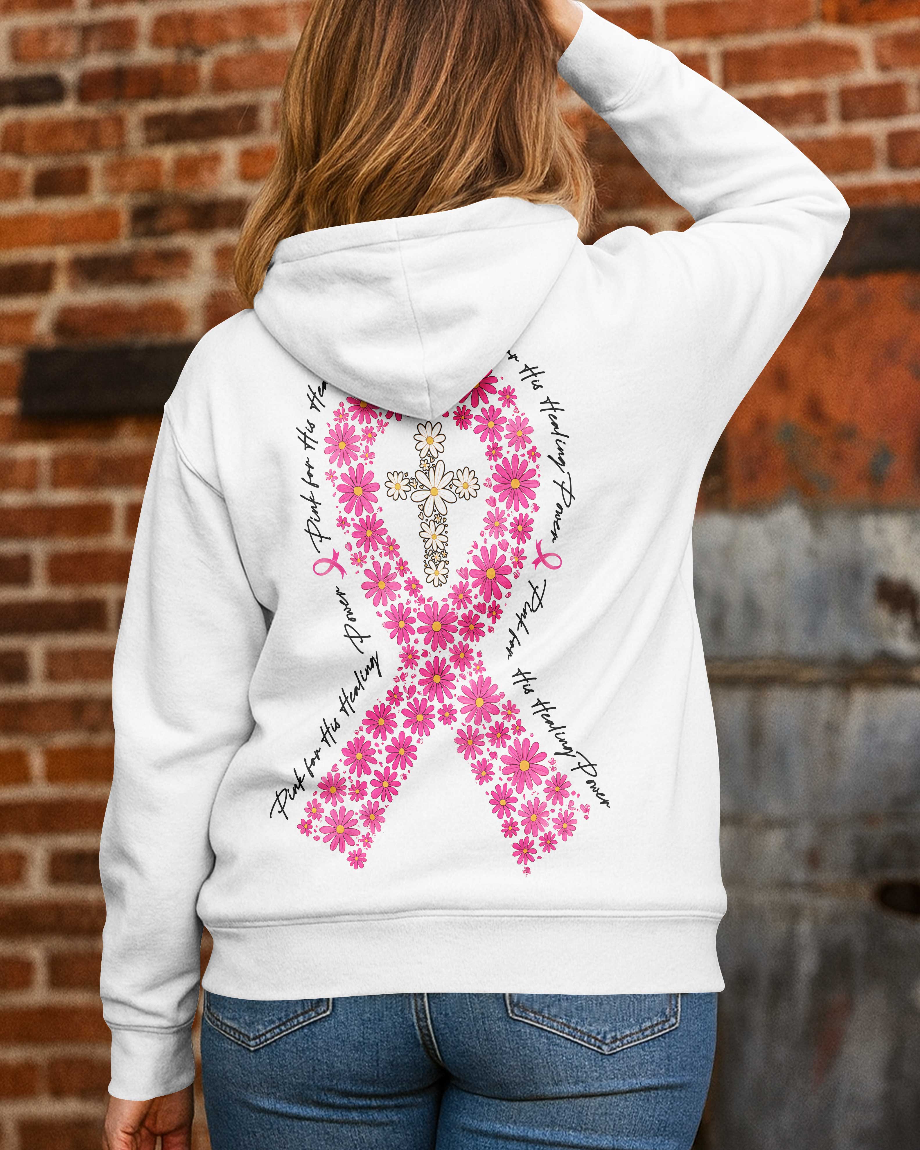 Pink For His Healing Power Hoodie