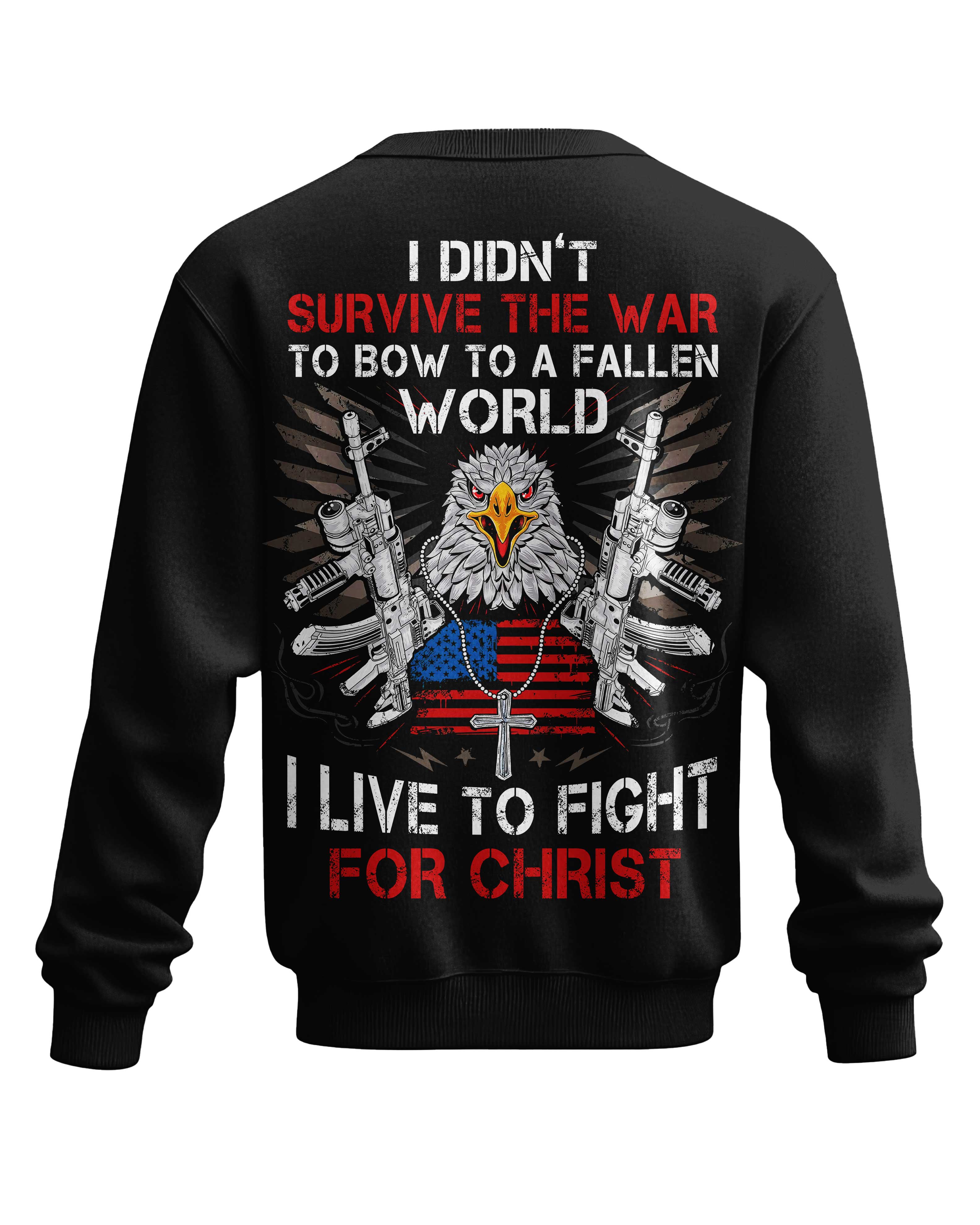 I Didn't Survive The War To Bow Shirt